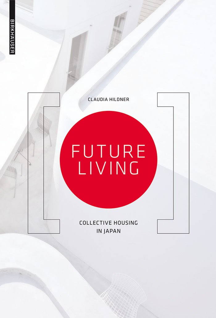 Buy Future Living: Community Living in Japan — BookShops.in