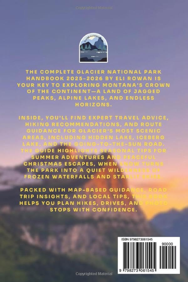 The Complete Glacier National Park Handbook 2025–2026: Hiking Routes, Road Trips, and Hidden Lakes Across Montana’s Crown of the Continent - Image 2