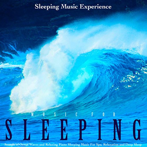 Play Music for Sleeping Sounds of Ocean Waves and Relaxing Piano