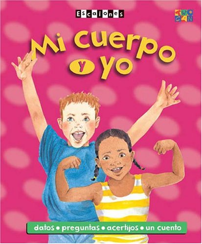 Mi Cuerpo y Yo (Ladders) (Spanish Edition) [Spanish] 158728474X Book Cover
