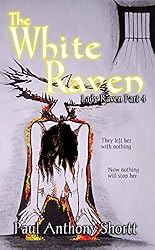 The White Raven: Lady Raven Part 4