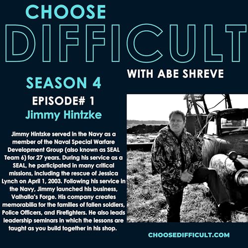 Choose Difficult with Jimmy Hintzke