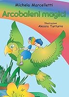 Arcobaleni Magici 8891189375 Book Cover