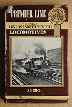Premier Line - The Story of London & North Western Locomotives