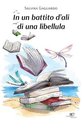 In un battito d’ali di una libellula (Chronos. Autobiografie di cittadini)