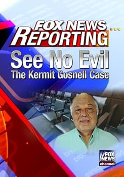 DVD Fox News Reporting: See No Evil - The Kermit Gosnell Case Book