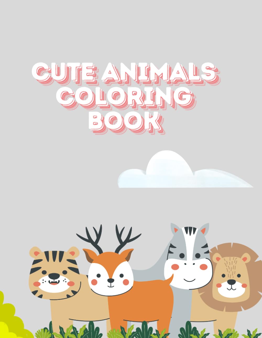 Cute Animals Coloring Book: A Fun and Relaxing Collection of Adorable Animal Illustrations for Creative Coloring