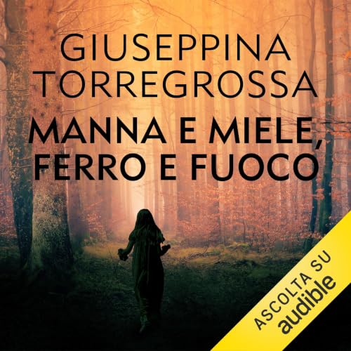 Manna e miele, ferro e fuoco copertina