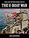 The U-Boat War (World War Two from Primary Sources)