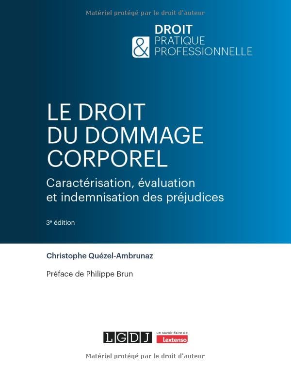 Le droit du dommage corporel: Caractérisation, évaluation et indemnisation des préjudices