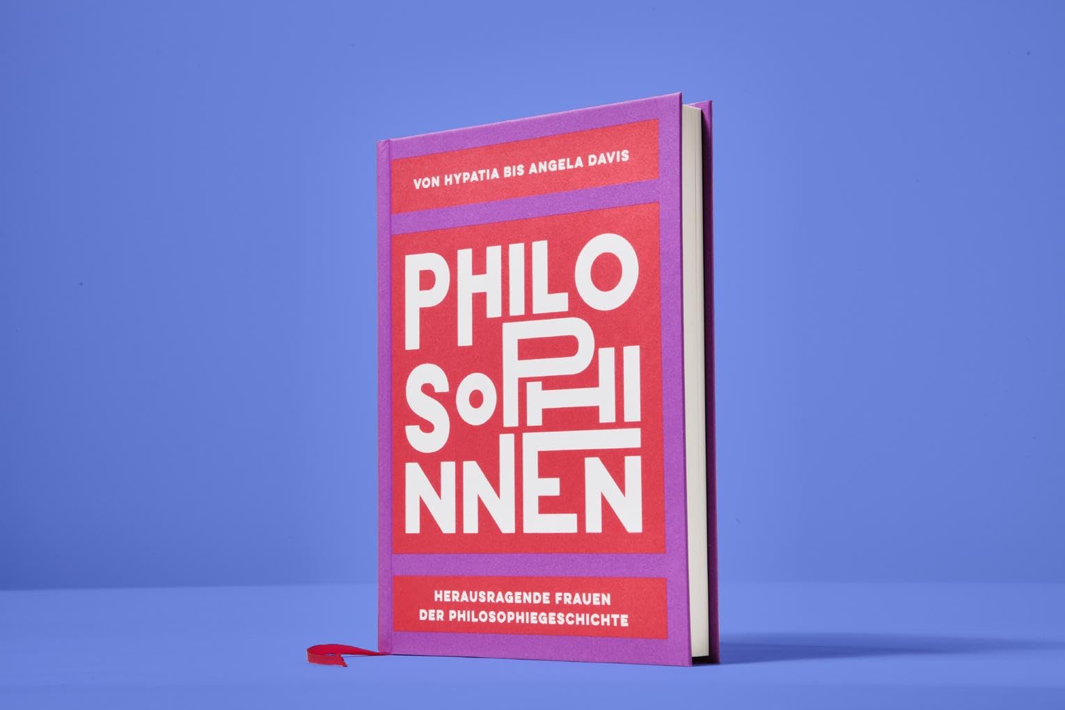 PHILOSOPHINNEN: Von Hypatia bis Angela Davis: Herausragende Frauen der Philosophiegeschichte