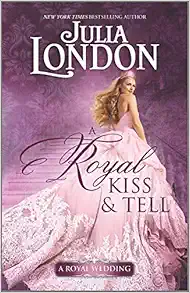 A Royal Kiss & Tell (A Royal Wedding, 2) book cover