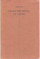 From the Book of Shine (Letterpress Poetry Pamphlets) 0930900707 Book Cover