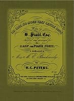 Oh! Sing No More That Gentle Song: The Musical Life and Times of William Cumming Peters, 1805-66 (Detroit Monographs in Musicology) 0899900941 Book Cover