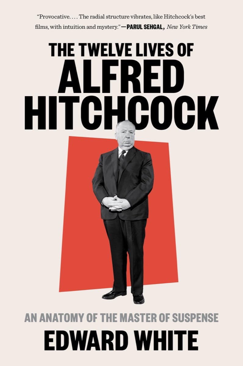 The Twelve Lives of Alfred Hitchc*ck: An Anatom. White Paperback**