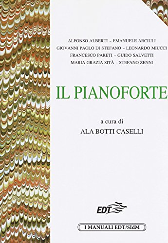 Autore: Ala Botti Caselli Il pianoforte