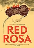 Red Rosa: A Graphic Biography of Rosa Luxemburg