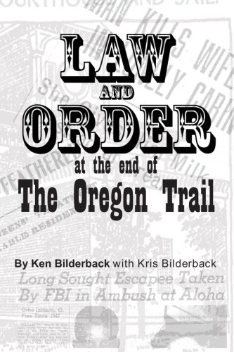 Law and Order at the End of the Oregon Trail