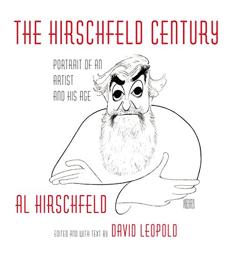 Télécharger The Hirschfeld Century: Portrait of an Artist and His Age PDF