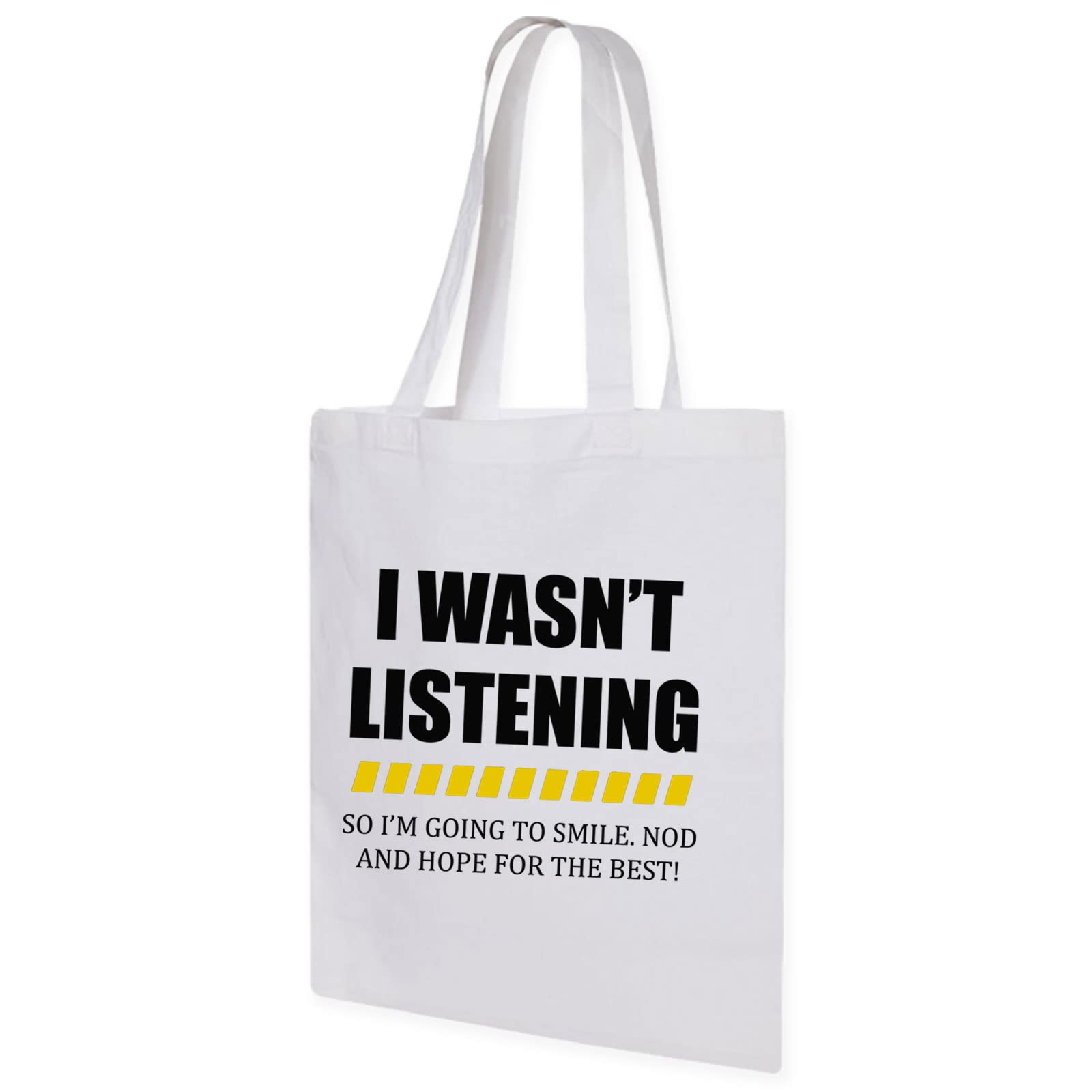 I WASN'T LISTENING Tote Bags Funny Rude Sarcastic Joke Novelty Gift Reusable