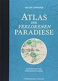 Atlas der verlorenen Paradiese