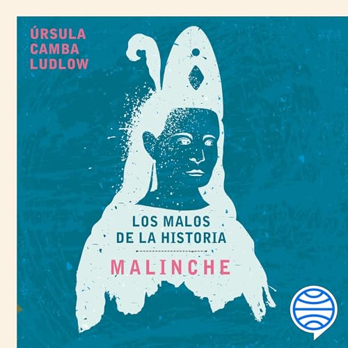 Malinche -- Úrsula Camba Ludlow episode artwork