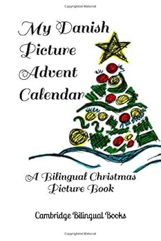 Paperback My Danish Picture Advent Calendar: A Bilingual Christmas Picture Book