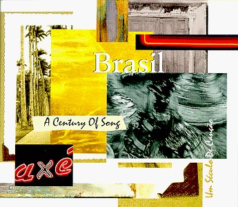Brasil Century of Song