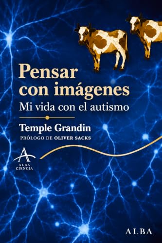 Pensar con imágenes: Mi vida con el autismo (Trayectos Supervivencias)