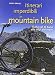 Produktbild Itinerari imperdibili in mountain bike. Dalla val di Susa alle Alpi del mare