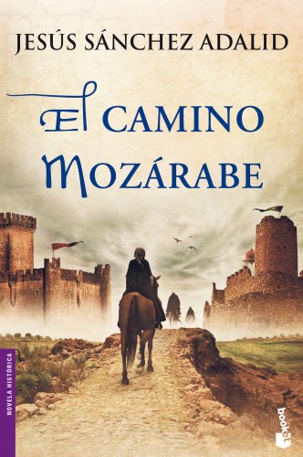 El camino mozárabe (Novela histórica) El camino mozárabe (Novela histórica)
