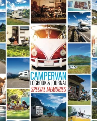 Campervan Logbook & Journal: Special Memories: Motorhome Logbook: Track and Record Campground Info, Destinations, Cost, Activities and Memories, Great Gift for Camping Lovers