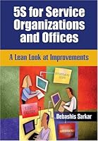 5S for Service Organizations and Offices: A Lean Look at Improvements 0873896777 Book Cover
