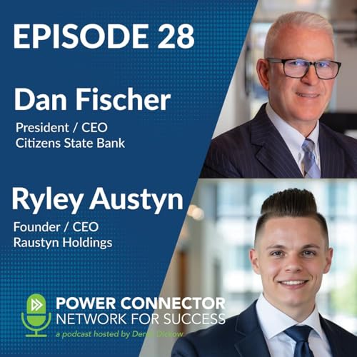 EPISODE 28: Connecting with Ryley Austyn & Dan Fischer