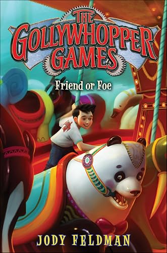 The Gollywhopper Games: Friend or Foe (Gollywhopper Games, 3)