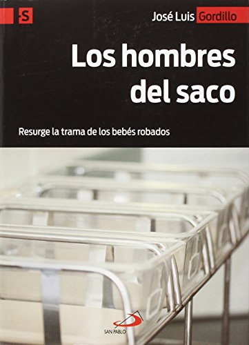 Los hombres del saco: Resurge la trama de los bebés robados (Alternativas-S) Los hombres del saco: Resurge la trama de los bebés robados (Alternativas-S)