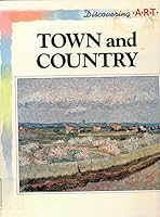 Town and Country (Discovering Art) 1568471106 Book Cover
