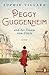 Peggy Guggenheim und der Traum vom Glück: Roman - Villard, Sophie