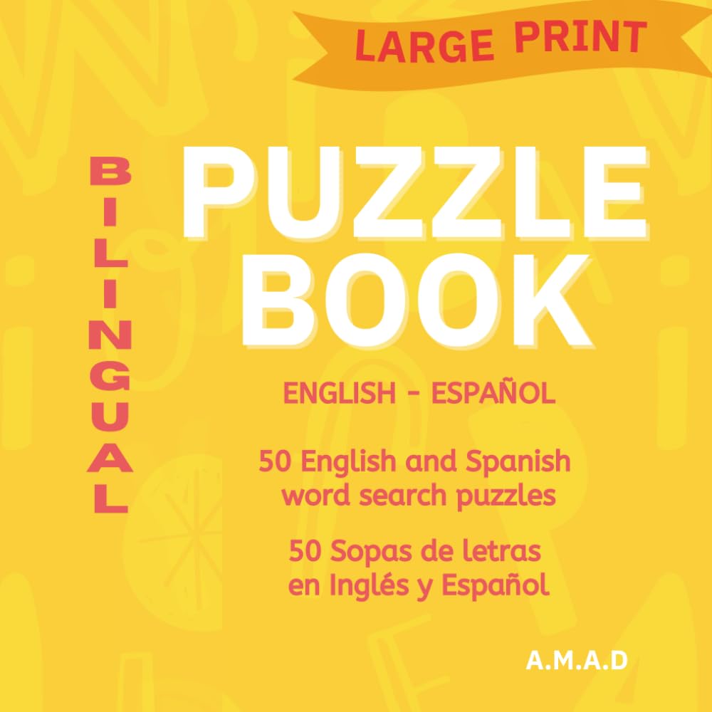 BILINGUAL PUZZLE BOOK (LARGE PRINT): English - Spanish
