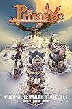 Princeless Volume 6: Make Yourself Part 2
