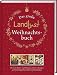 Produktbild Das große Landlust-Weihnachtsbuch: Mit vielen Bastel- und Dekoideen, leckeren Rezepten und stimmungsvollen Liedern und Gedichten. Das Rundum-Sorglos-Paket für schöne Weihnachten zuhause.