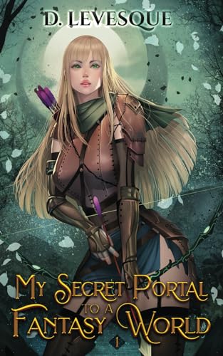 Cover of My Secret Portal to a Fantasy World Book 1