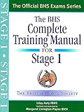 BHS Complete Training Manual for Stage 1 (Official BHS Exams)