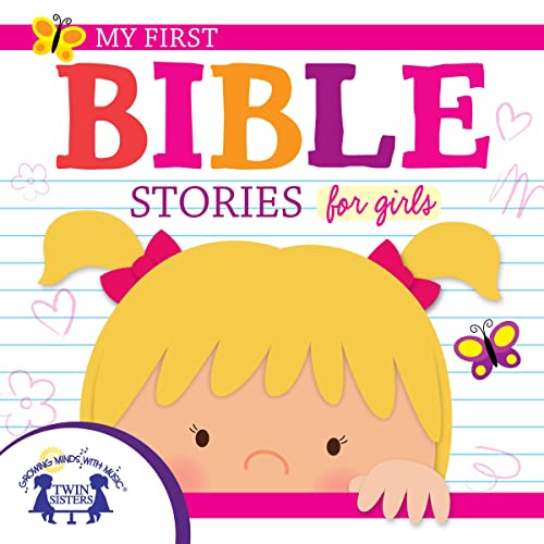 My First Bible Stories for Girls by Karen Mitzo Hilderbrand, Kim Mitzo Thompson episode artwork