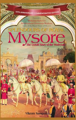 Image of Splendours of Royal Mysore: The Untold Story of the Wodeyars