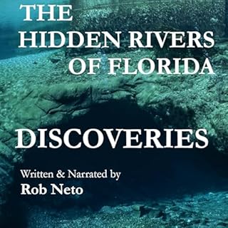 The Hidden Rivers of Florida: Discoveries cover art