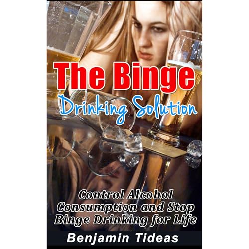 The Binge Drinking Solution by Benjamin Tideas episode artwork