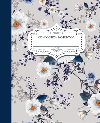 Composition Notebook College Ruled: Beautiful Vintage Flowers Botanical Illustration | Floral Aesthetic for School, College & Work