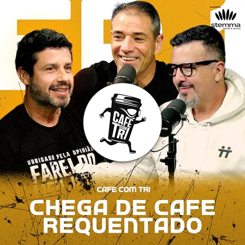 EP.01 - Chega de café requentado - Café com Tri | power by stemma Podcast Por arte de portada
