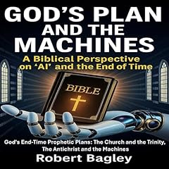 God&rsquo;s Plan and the Machines Audiolibro Por Robert Bagley arte de portada